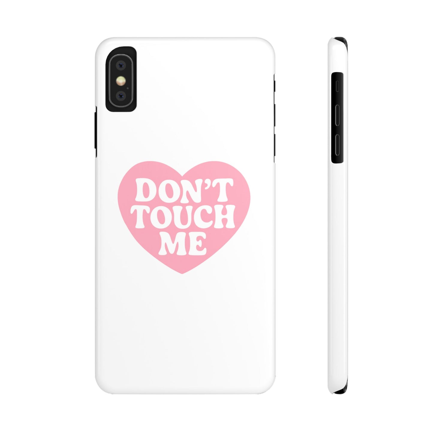 Don't Touch Me Heart Slim iPhone Case