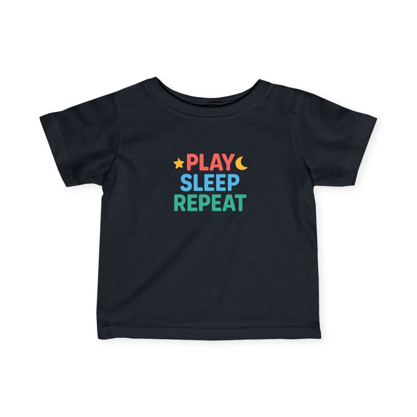 Play Sleep Repeat Infant Toddler T-shirt