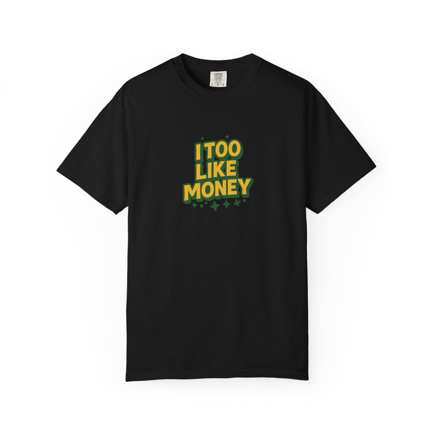 I Too Like Money Oversized T-shirt