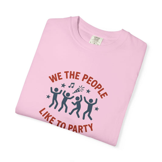 We the People Like to Party Oversized T-shirt