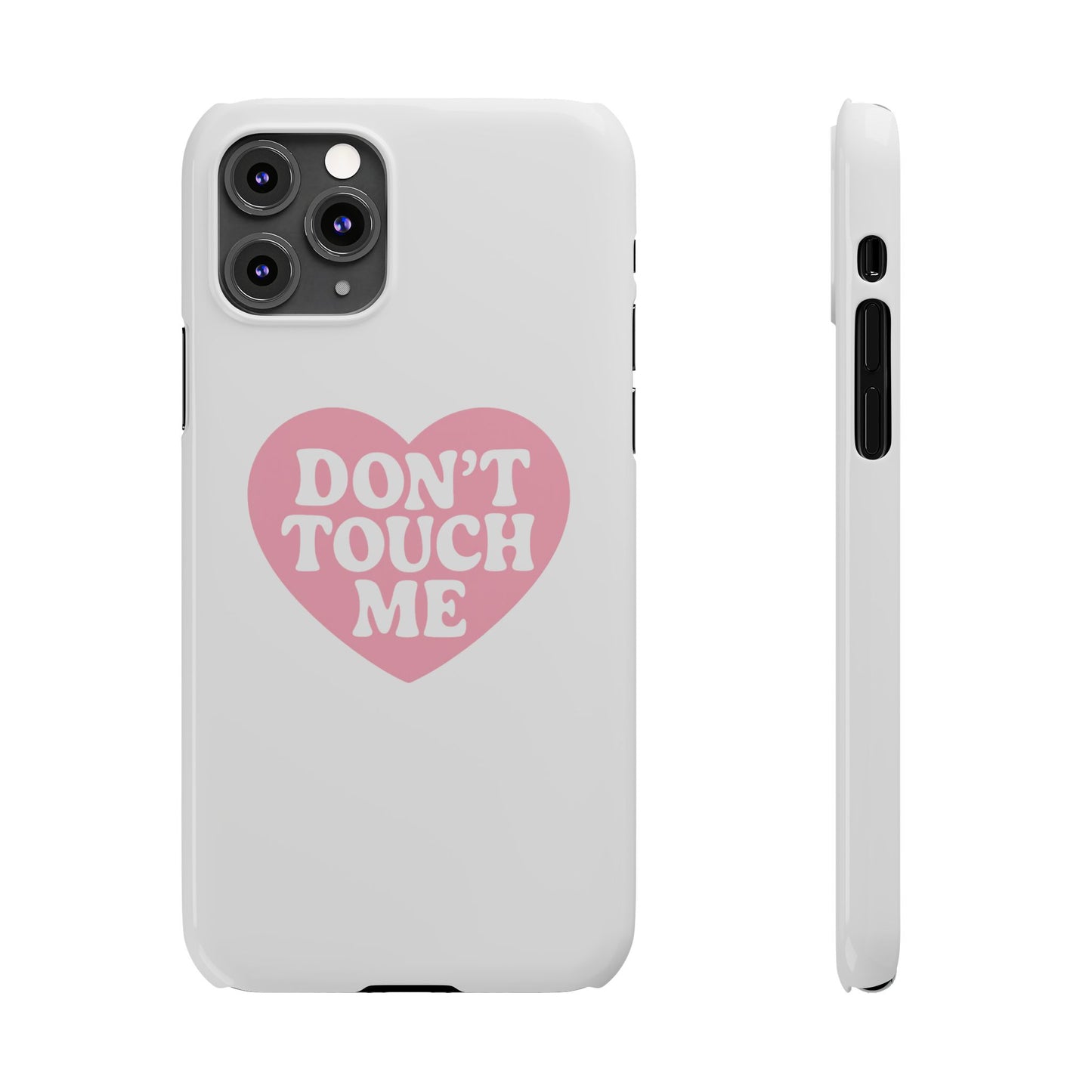 Don't Touch Me Heart Slim iPhone Case