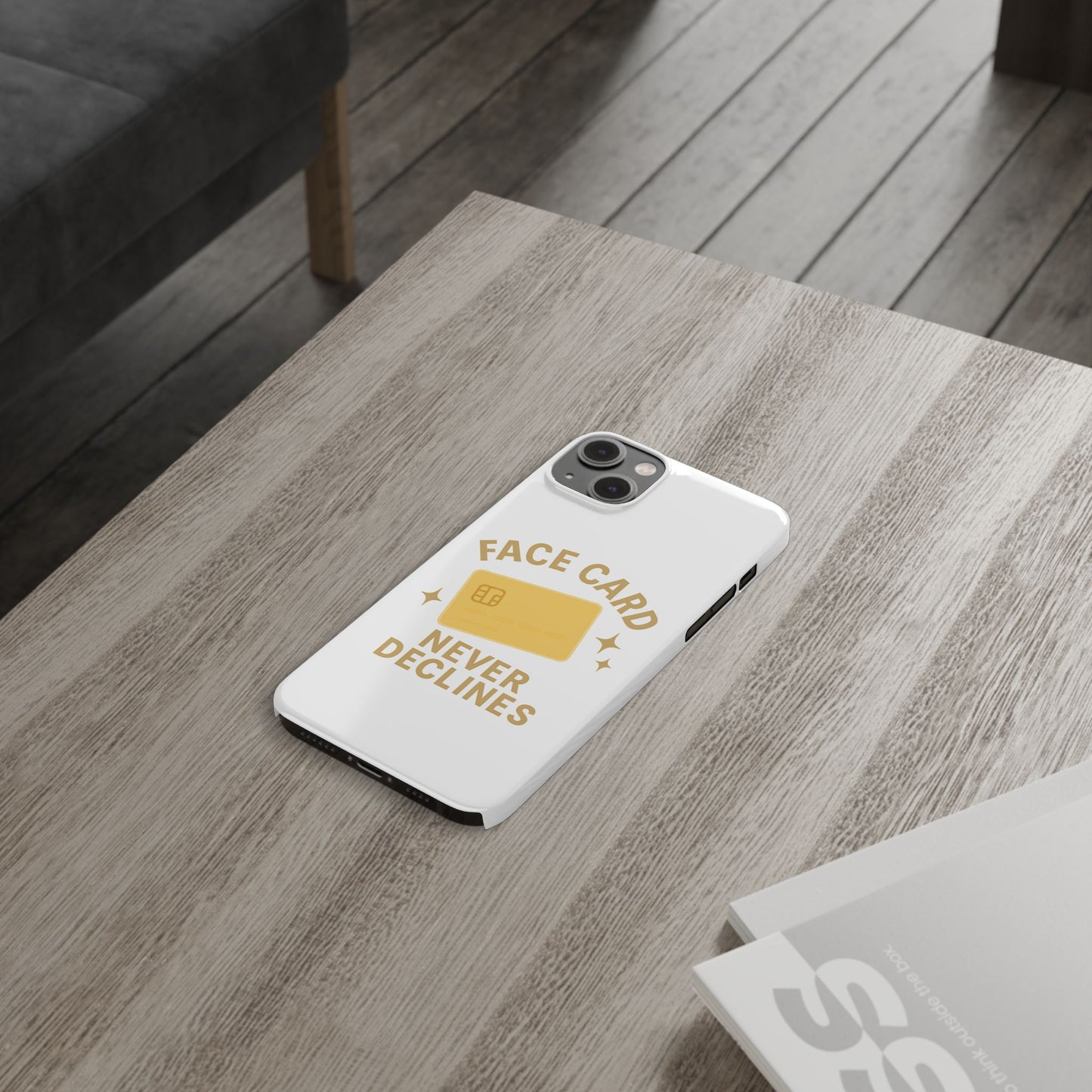 Face Card Never Declines Slim iPhone Case