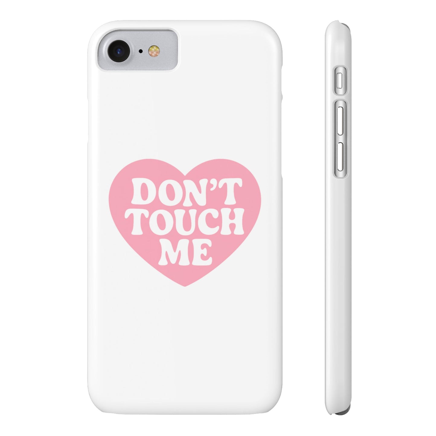 Don't Touch Me Heart Slim iPhone Case