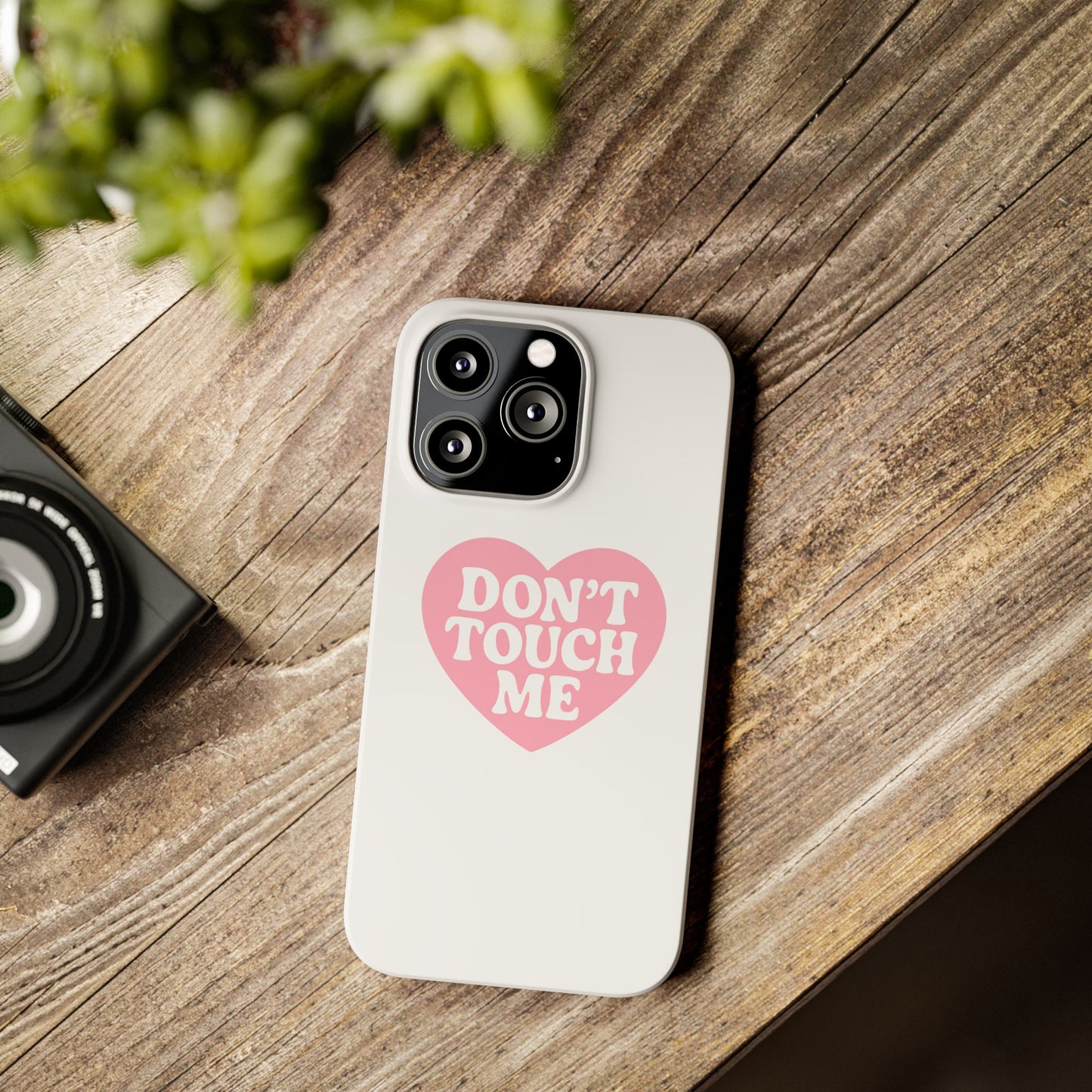 Don't Touch Me Heart Slim iPhone Case