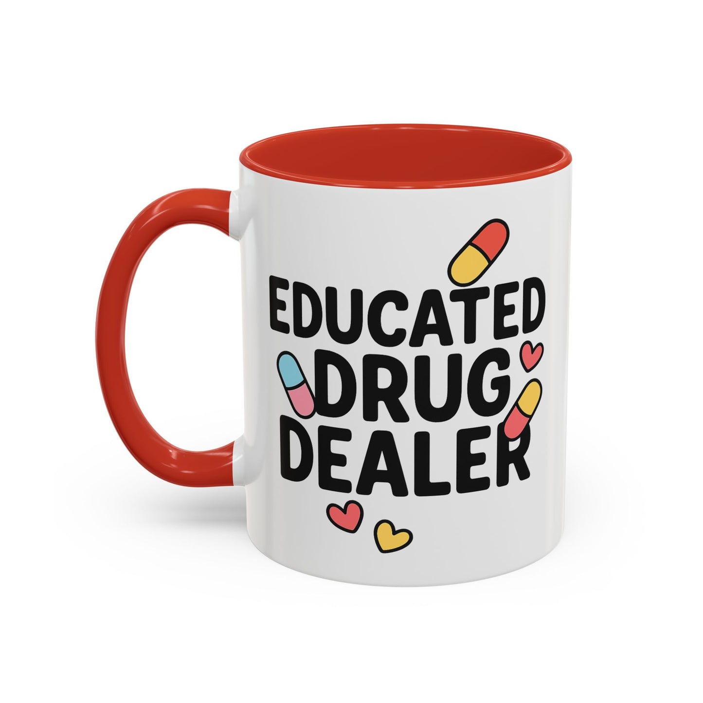 Educated Drug Dealer Accent Coffee Mug (11, 15oz)