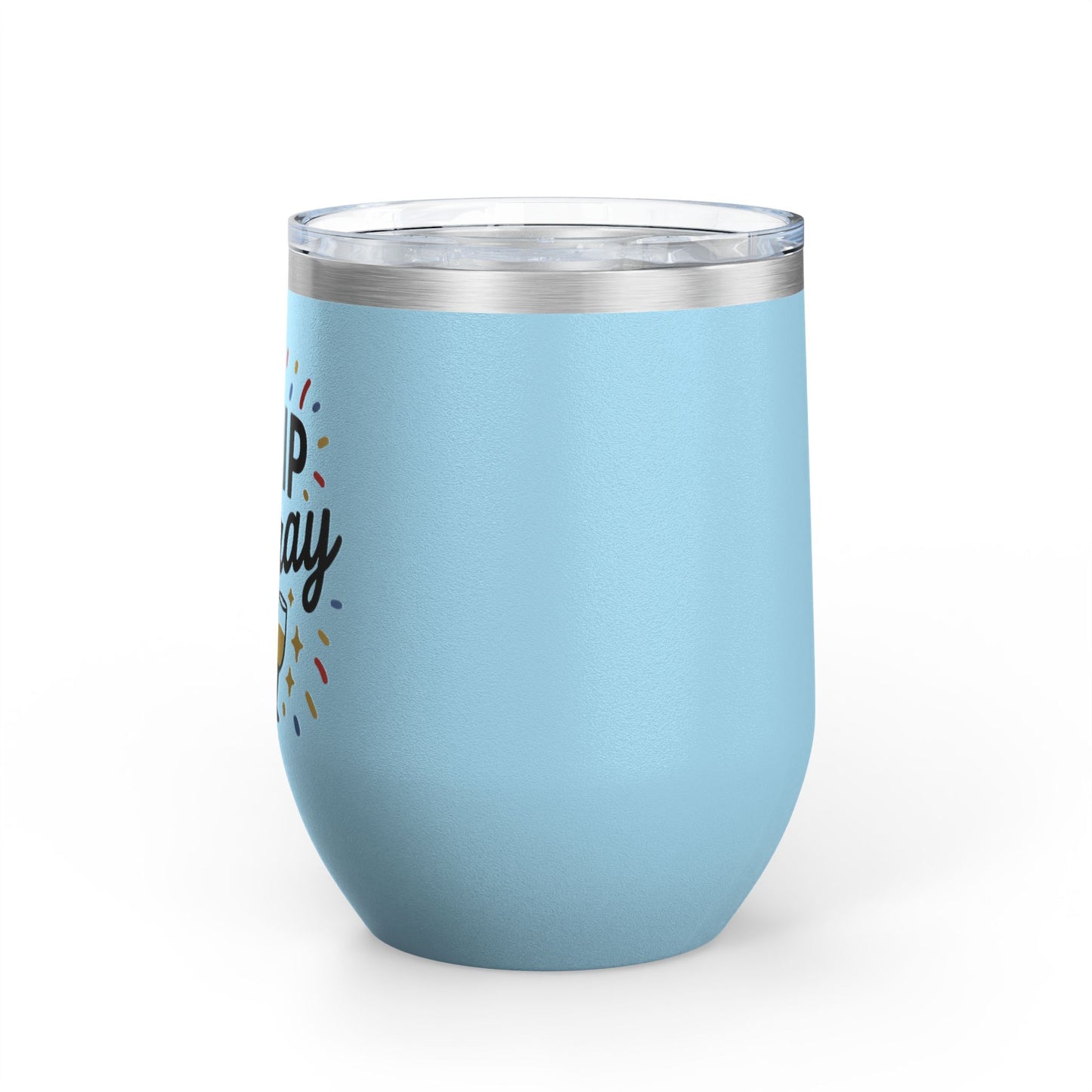 Sip Sip Hooray Graduation Wine Tumbler