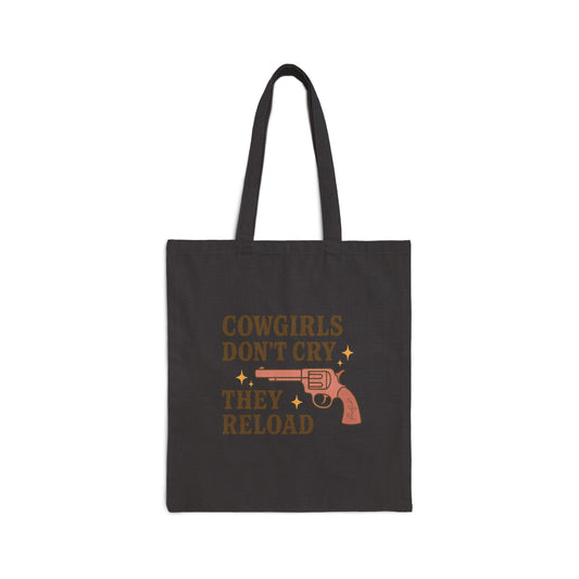 Cowgirls Don't Cry They Reload Cotton Canvas Tote Bag