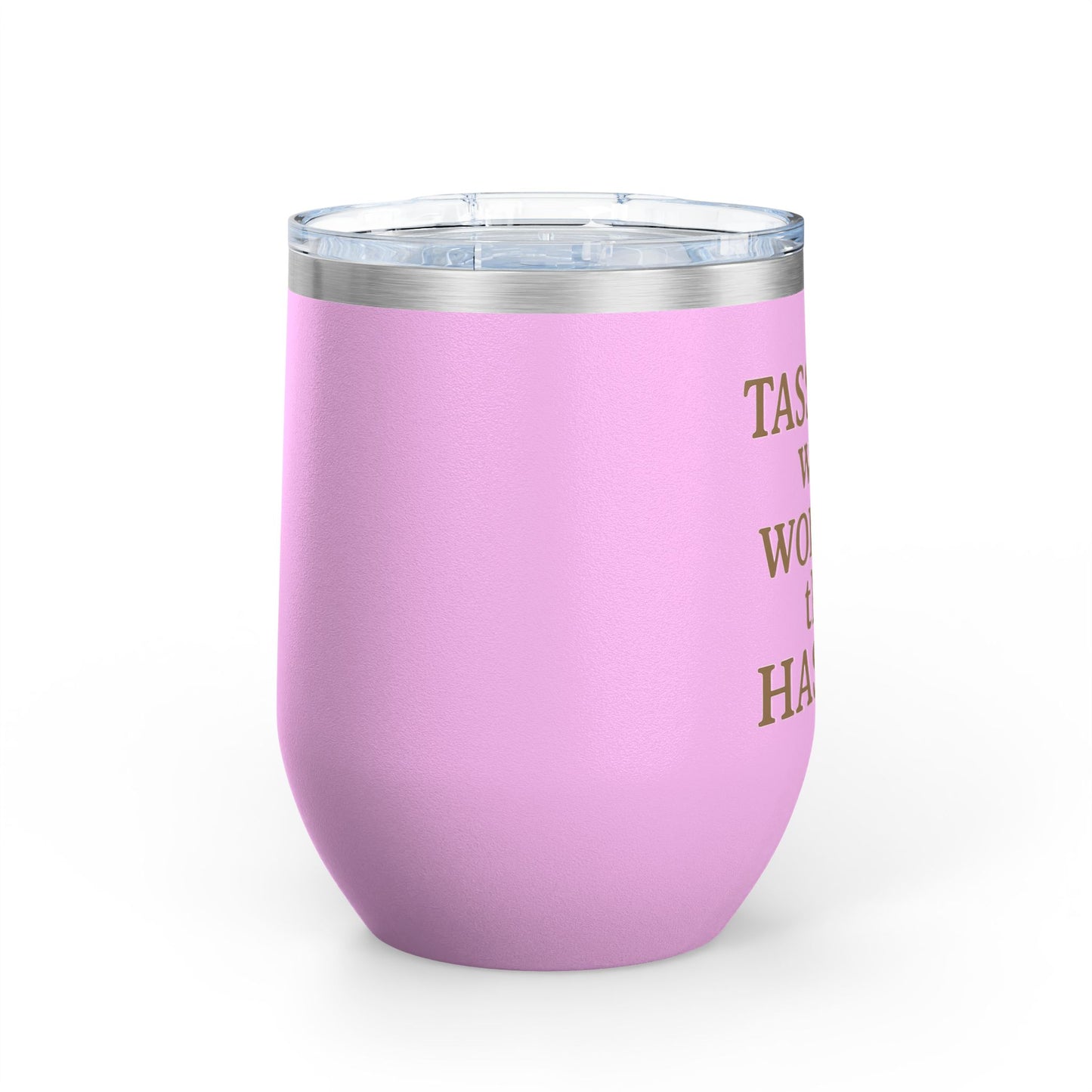 Tassel Was Worth the Hassle Graduation Wine Tumbler