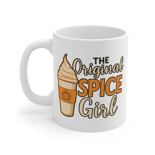 The Original Spice Girl Ceramic Mug (11oz, 15oz, 20oz)