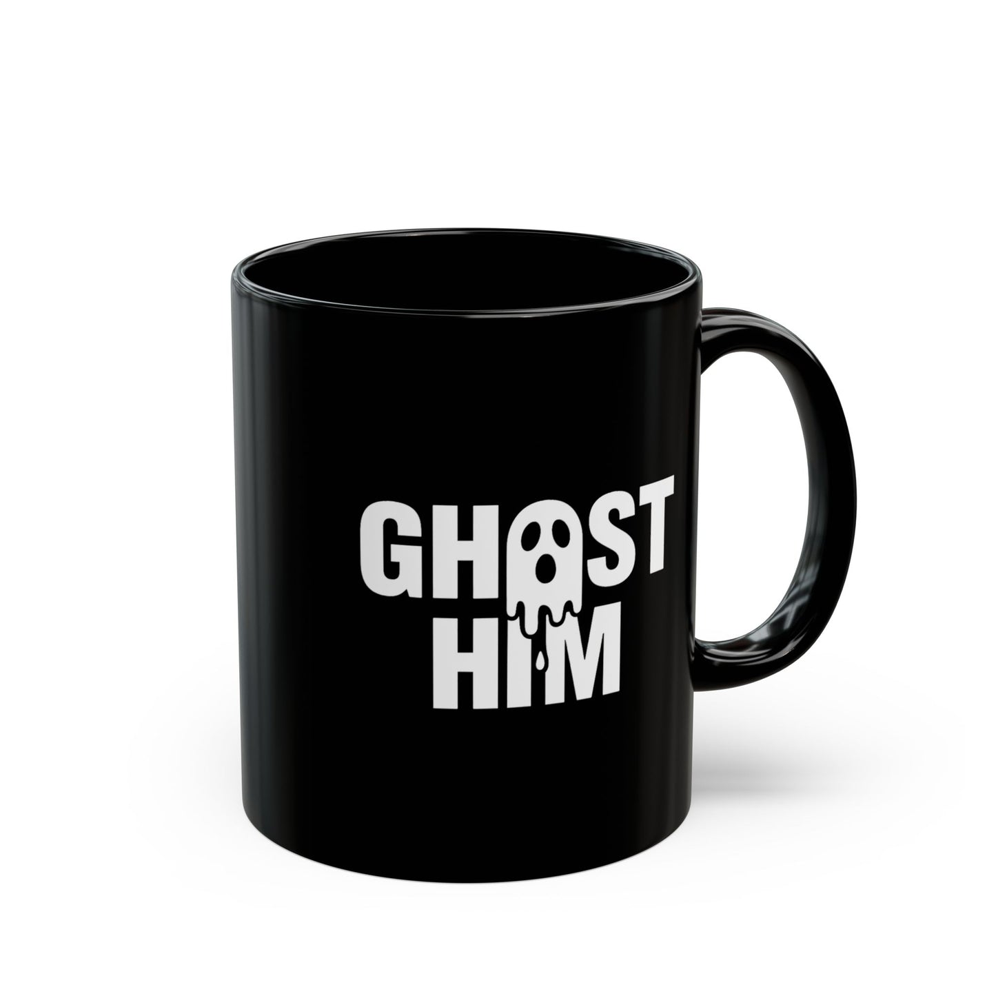 Ghost Him Black Mug (11oz, 15oz)