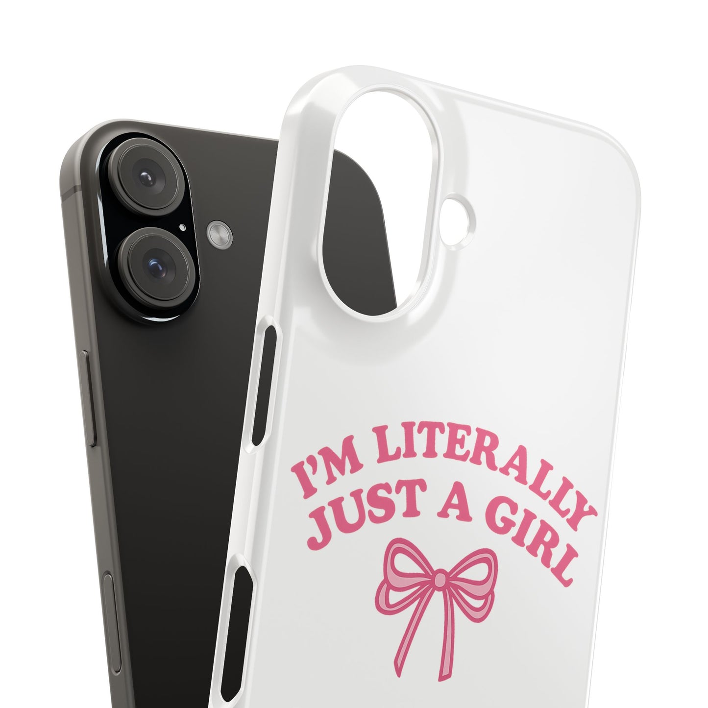 I'm Literally Just a Girl Slim iPhone Case