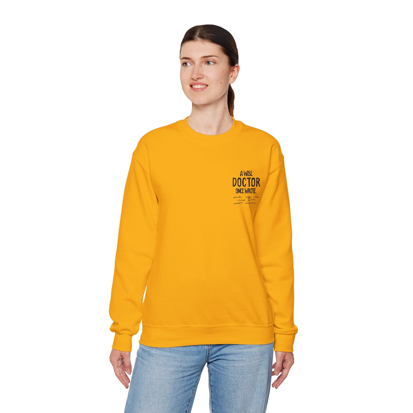 A Wise Doctor Once Wrote Embroidered Crewneck Sweatshirt