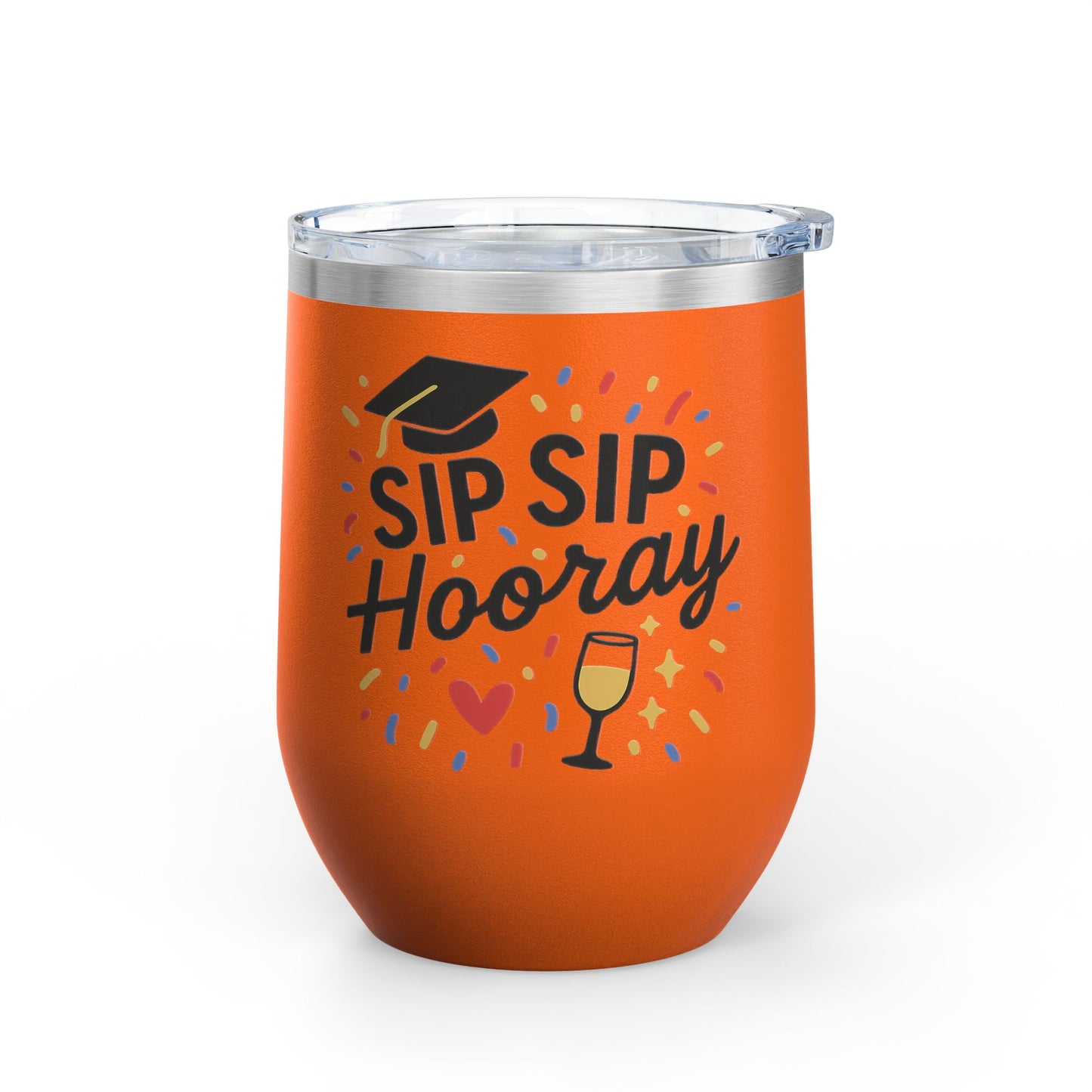 Sip Sip Hooray Graduation Wine Tumbler