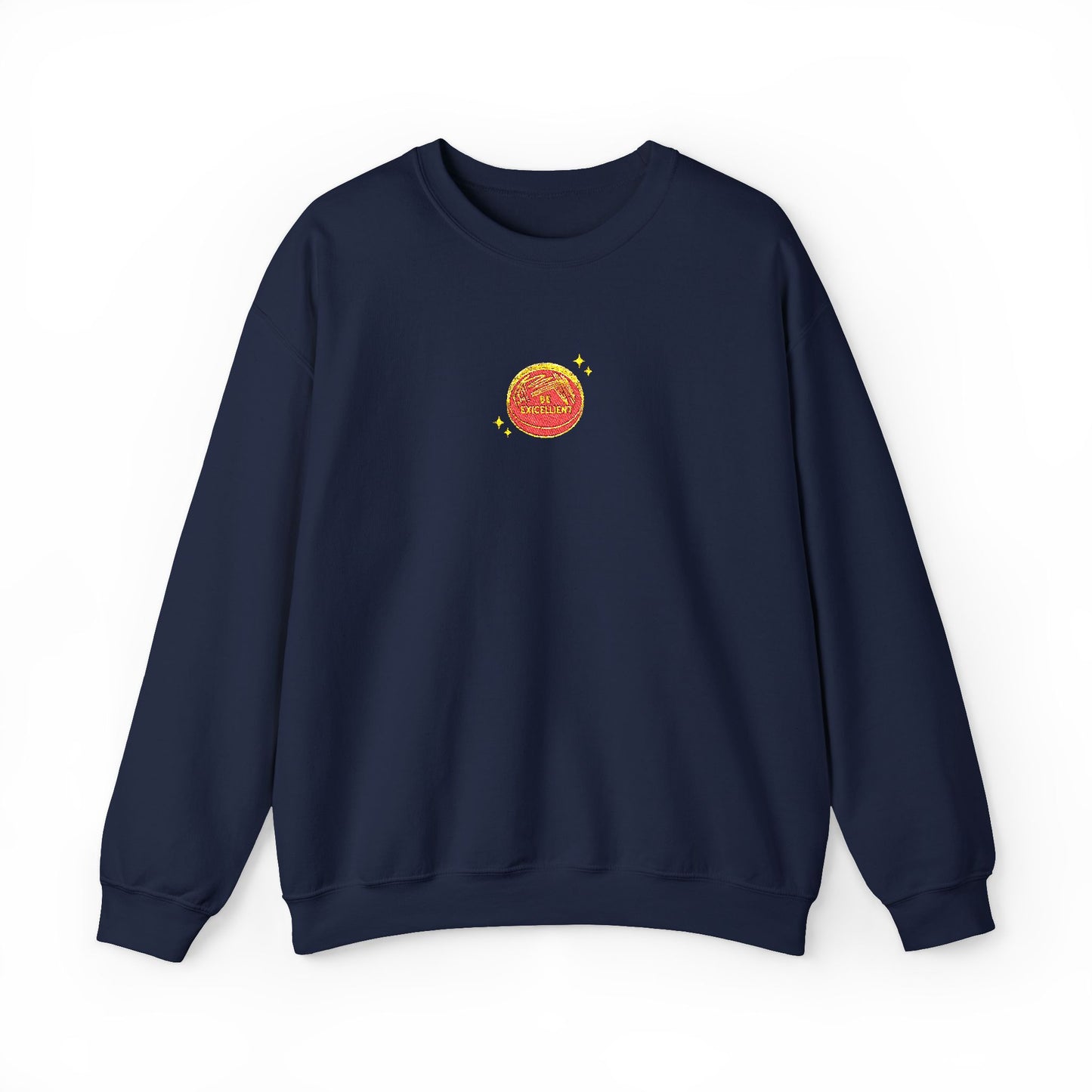 Be Excellent Embroidered Crewneck Sweatshirt