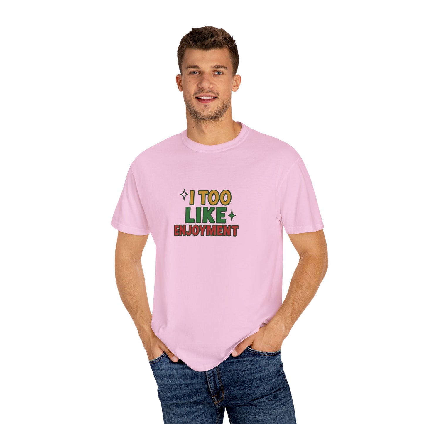 I Too Like Enjoyment Oversized T-shirt