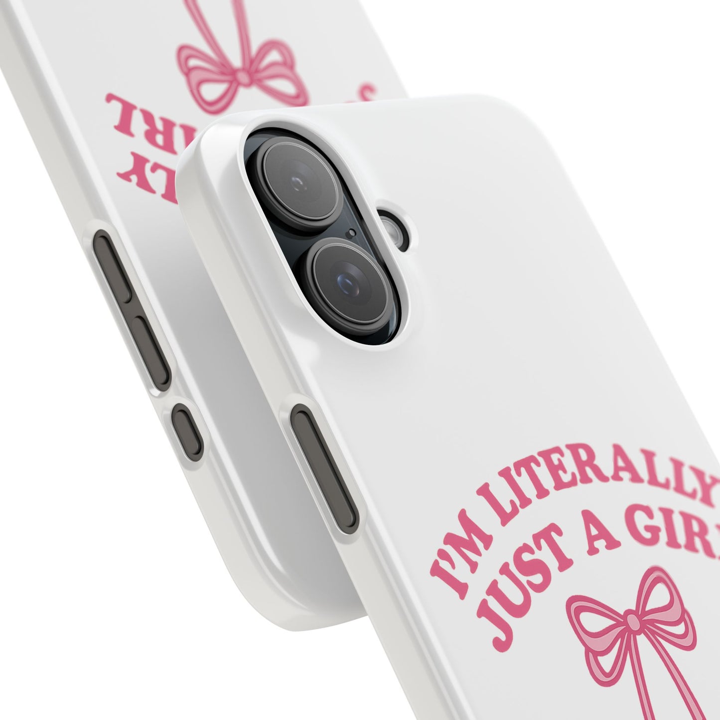 I'm Literally Just a Girl Slim iPhone Case