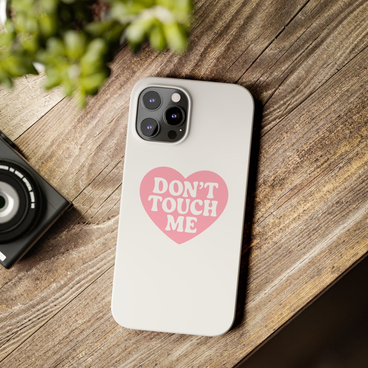 Don't Touch Me Heart Slim iPhone Case