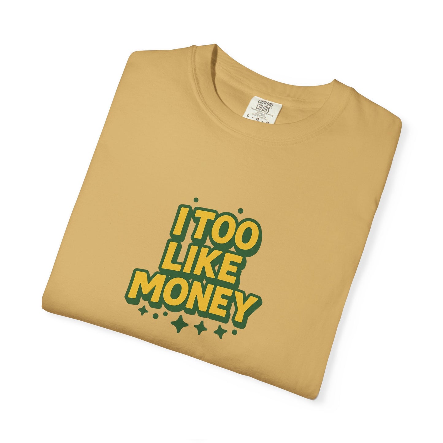 I Too Like Money Oversized T-shirt