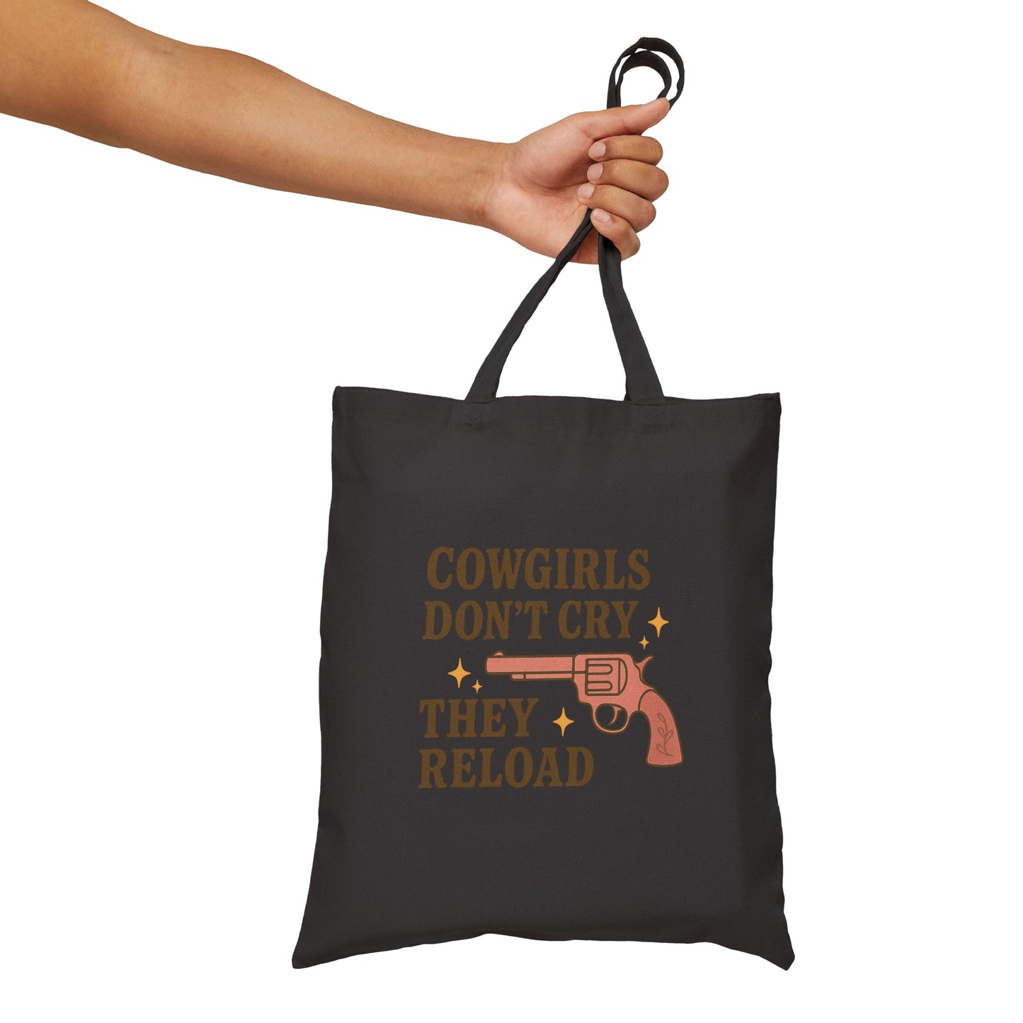 Cowgirls Don't Cry They Reload Cotton Canvas Tote Bag