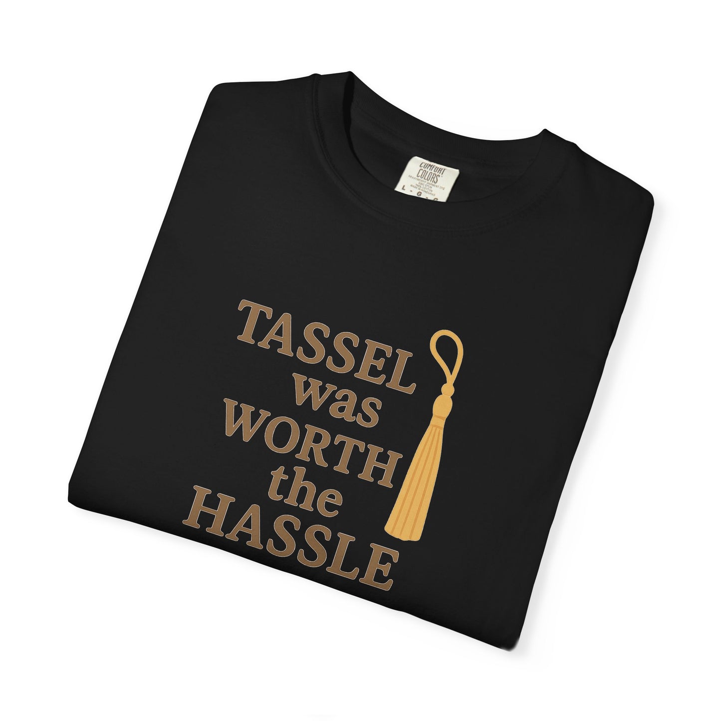 Tassel Was Worth the Hassle Oversized T-shirt