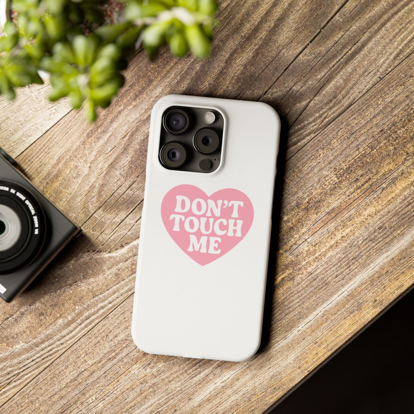 Don't Touch Me Heart Slim iPhone Case