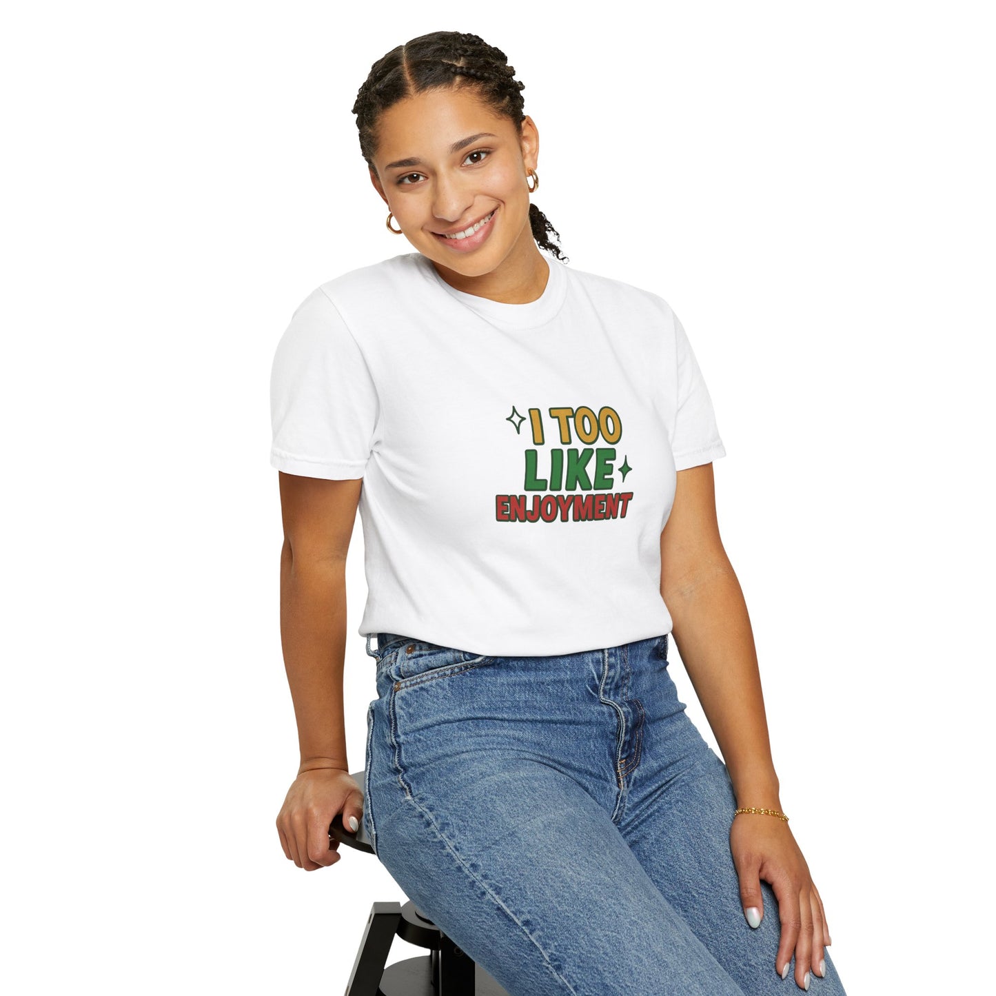 I Too Like Enjoyment Oversized T-shirt