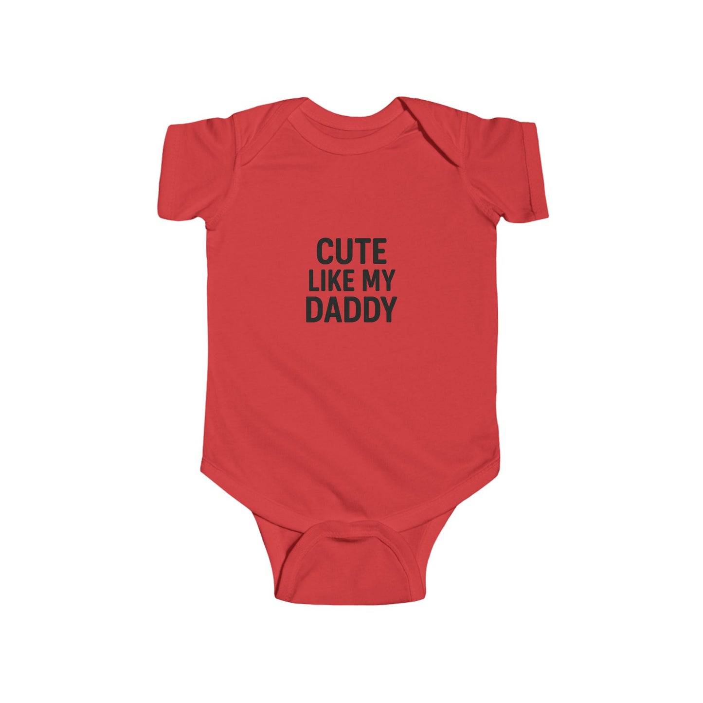Cute Like My Daddy Infant Baby Bodysuit