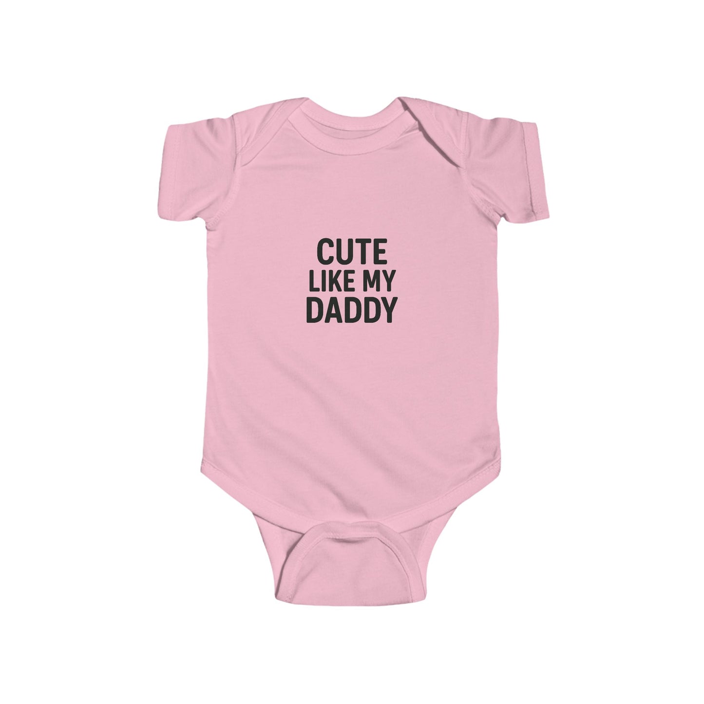 Cute Like My Daddy Infant Baby Bodysuit