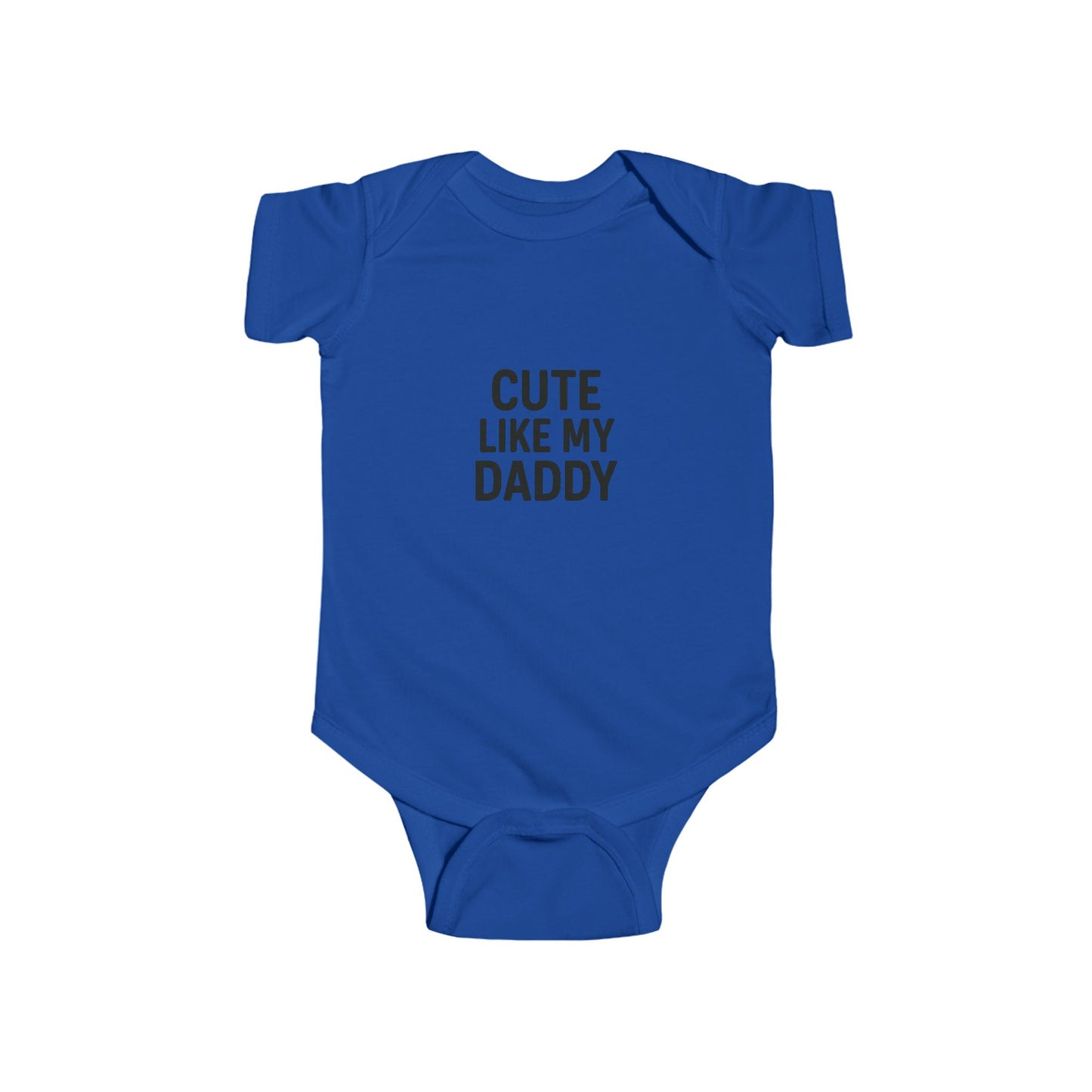 Cute Like My Daddy Infant Baby Bodysuit