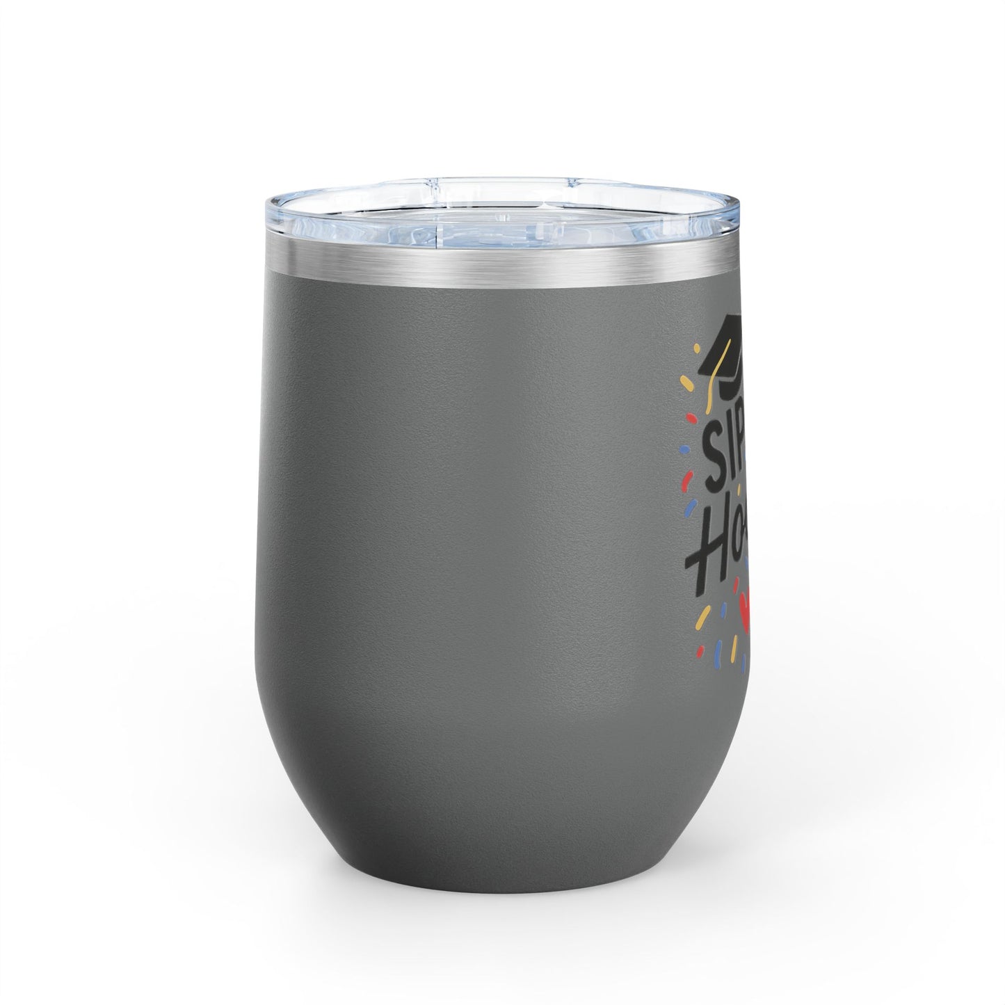 Sip Sip Hooray Graduation Wine Tumbler