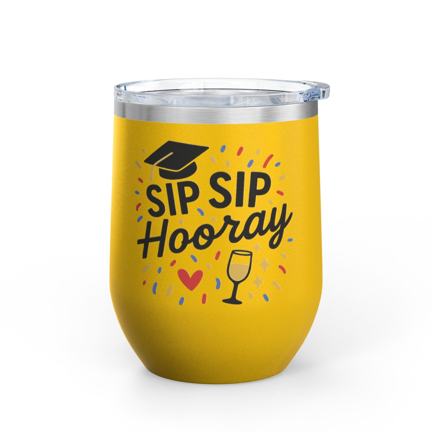 Sip Sip Hooray Graduation Wine Tumbler
