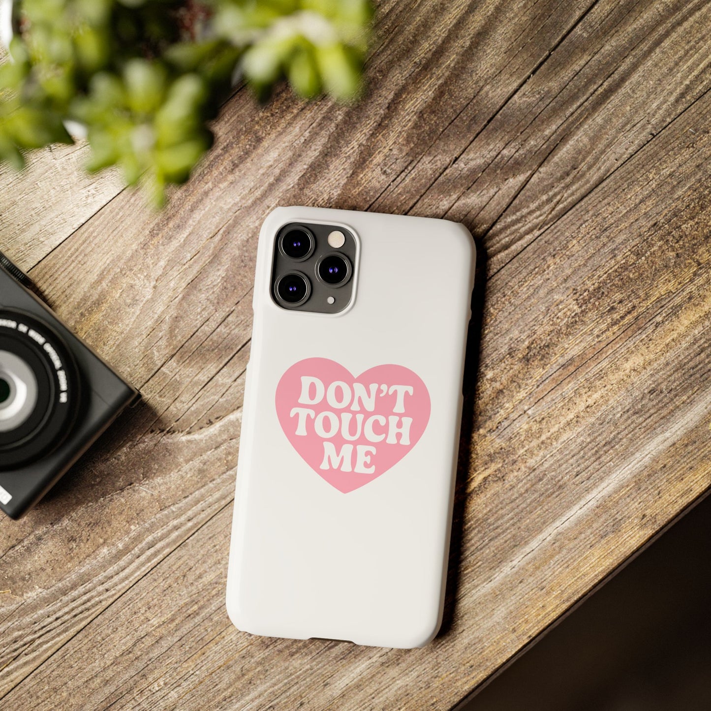 Don't Touch Me Heart Slim iPhone Case