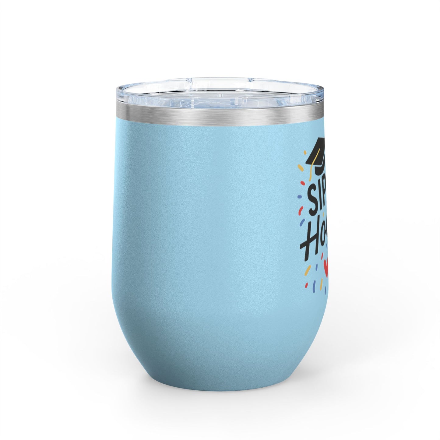 Sip Sip Hooray Graduation Wine Tumbler