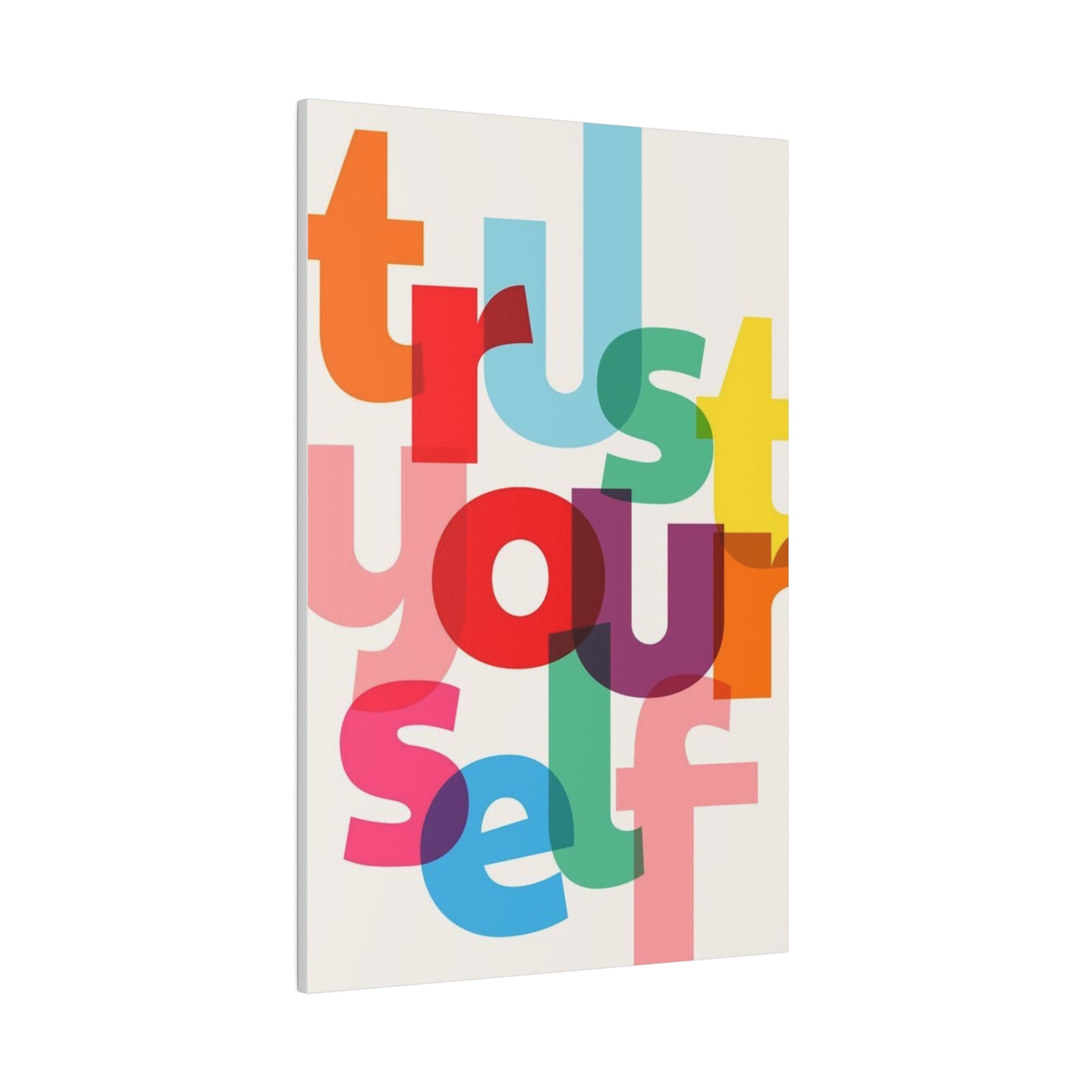 Trust Yourself Multicolor Matte Canvas, Stretched