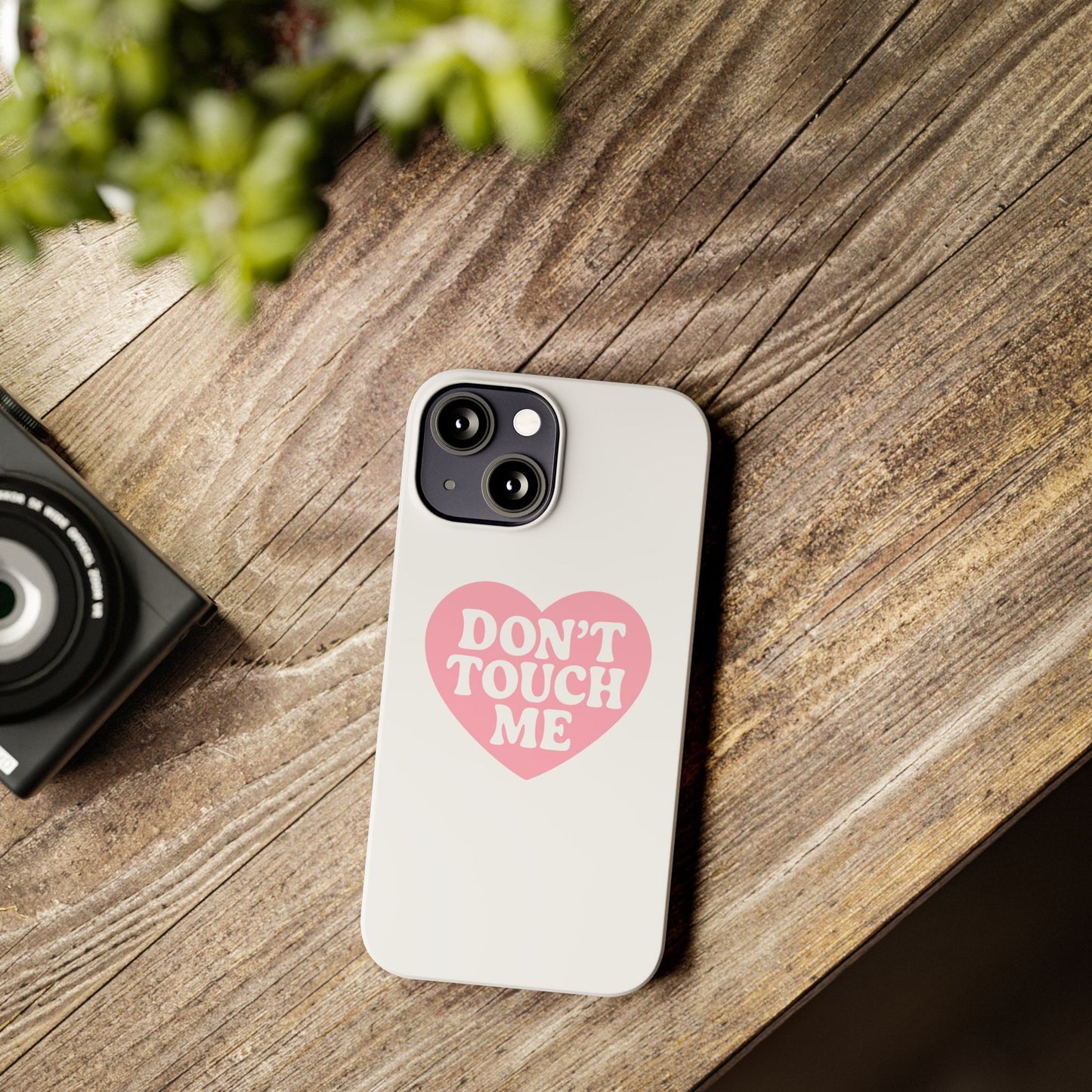 Don't Touch Me Heart Slim iPhone Case