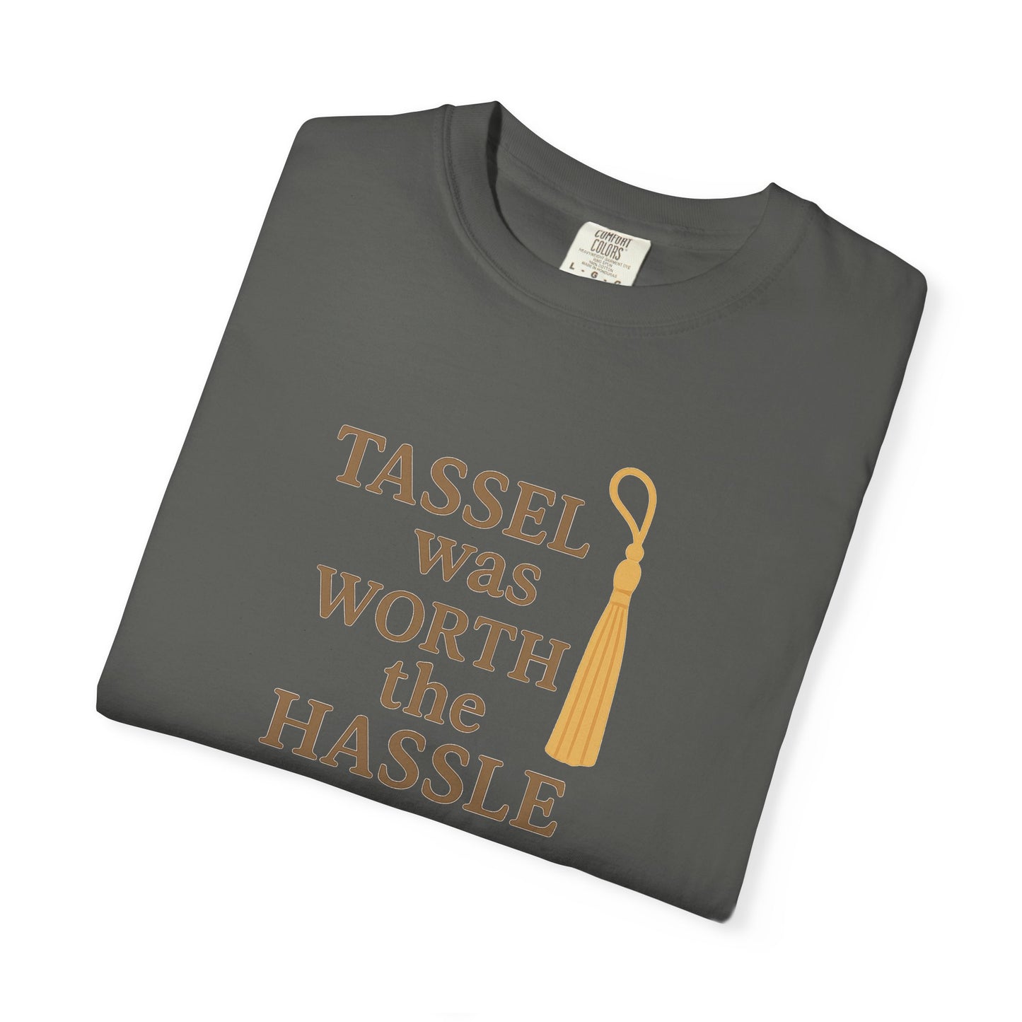 Tassel Was Worth the Hassle Oversized T-shirt
