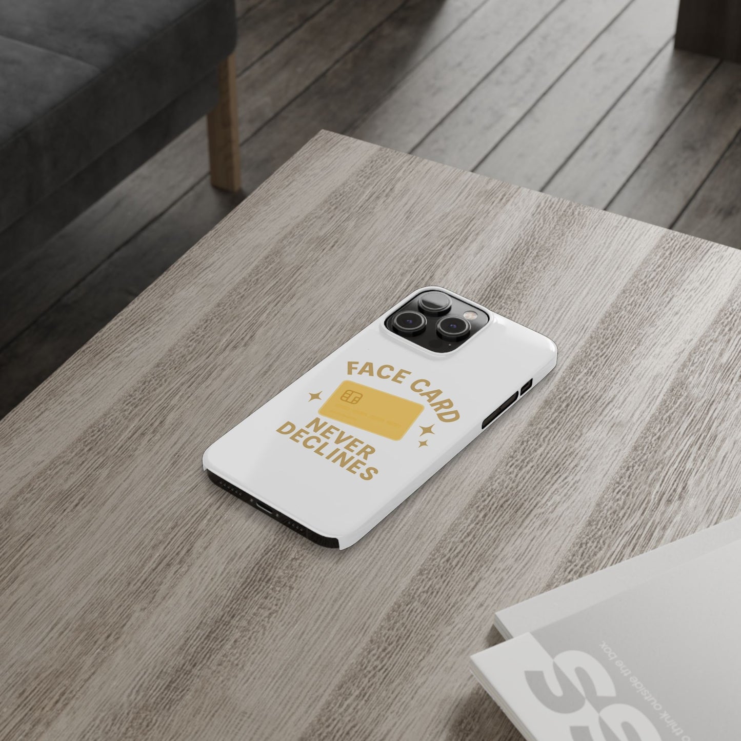 Face Card Never Declines Slim iPhone Case