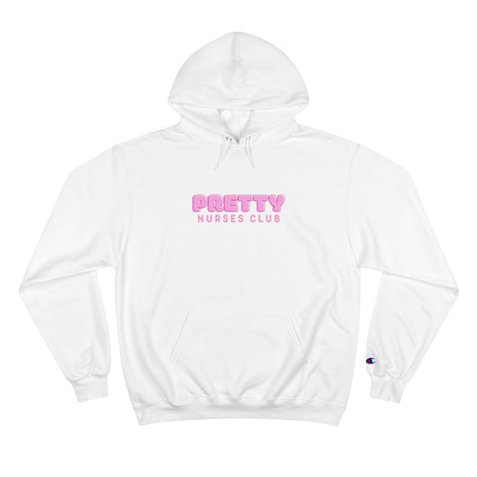 Pretty Nurses Club Champion Hoodie