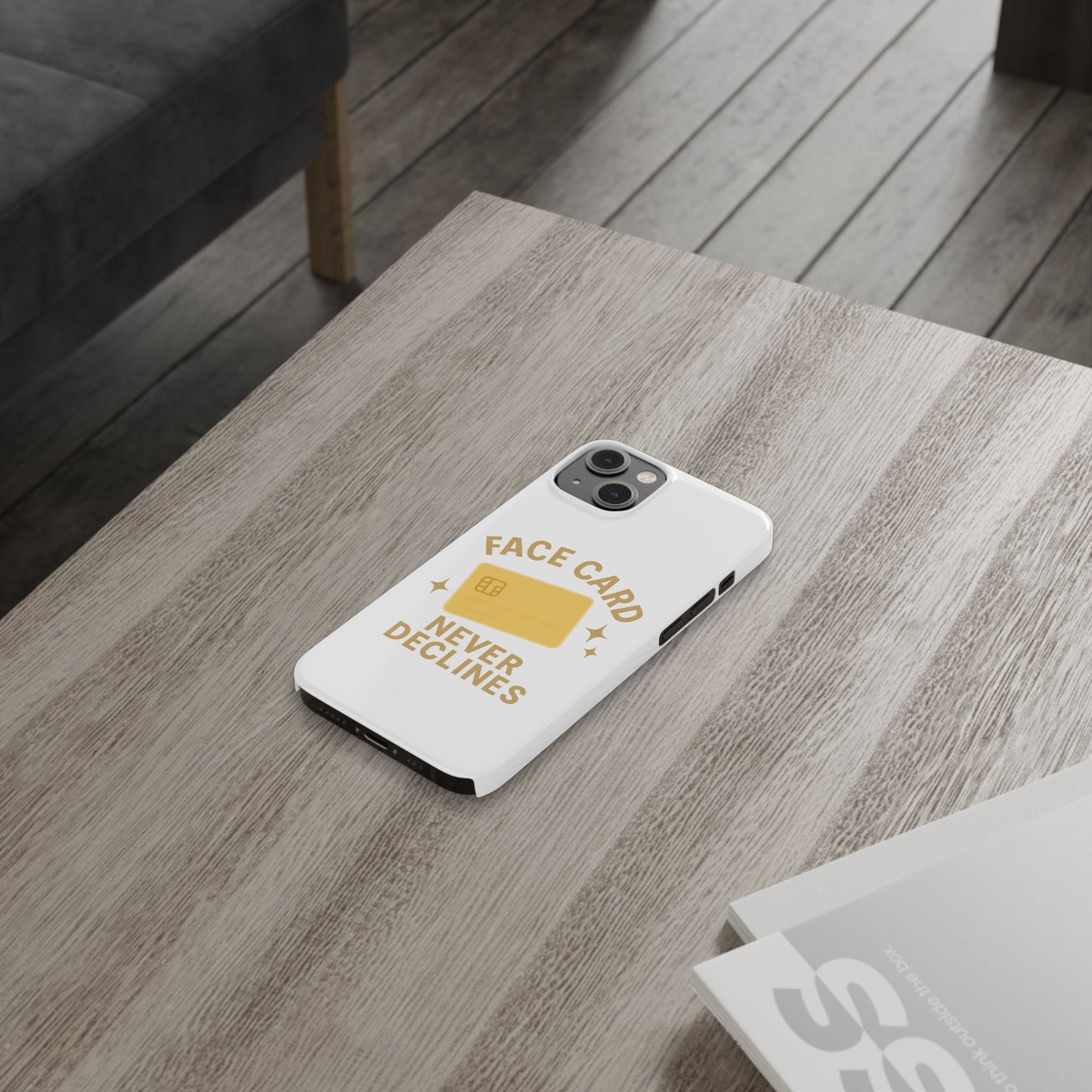 Face Card Never Declines Slim iPhone Case