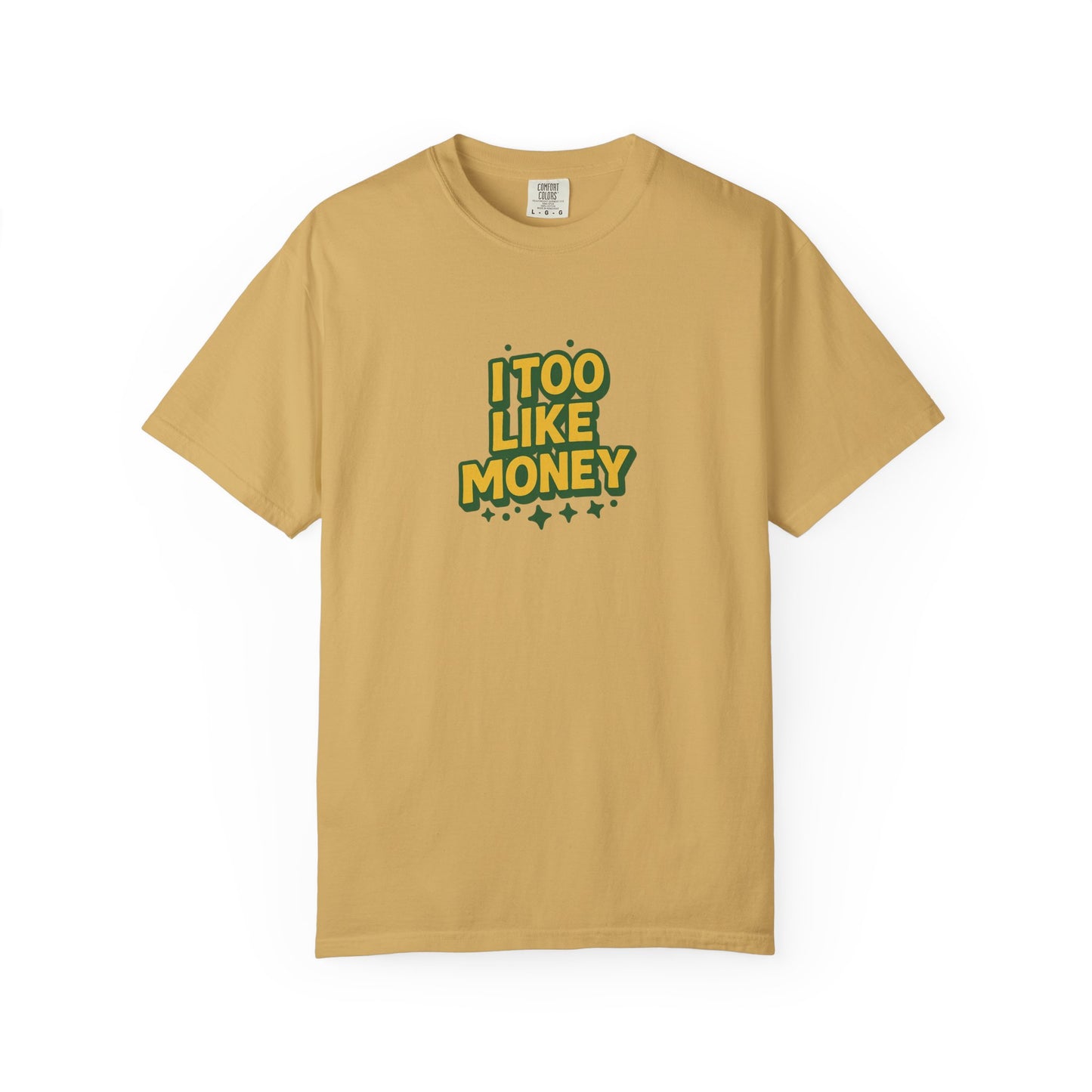 I Too Like Money Oversized T-shirt
