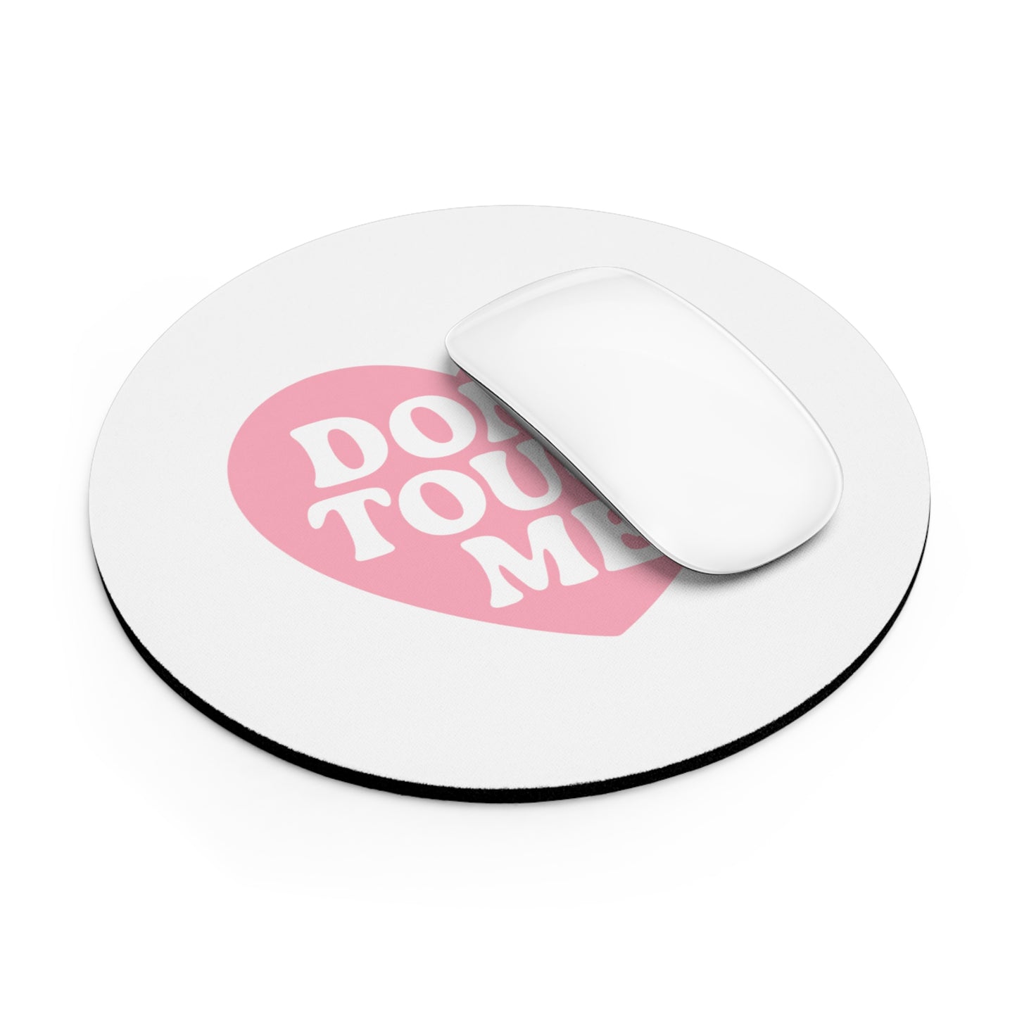 Don't Touch Me Heart Mouse Pad