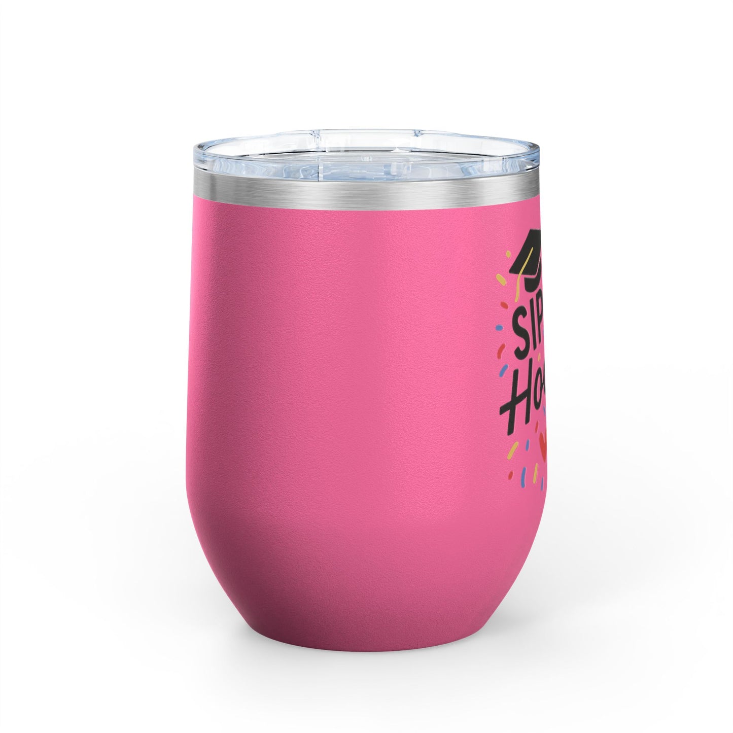 Sip Sip Hooray Graduation Wine Tumbler
