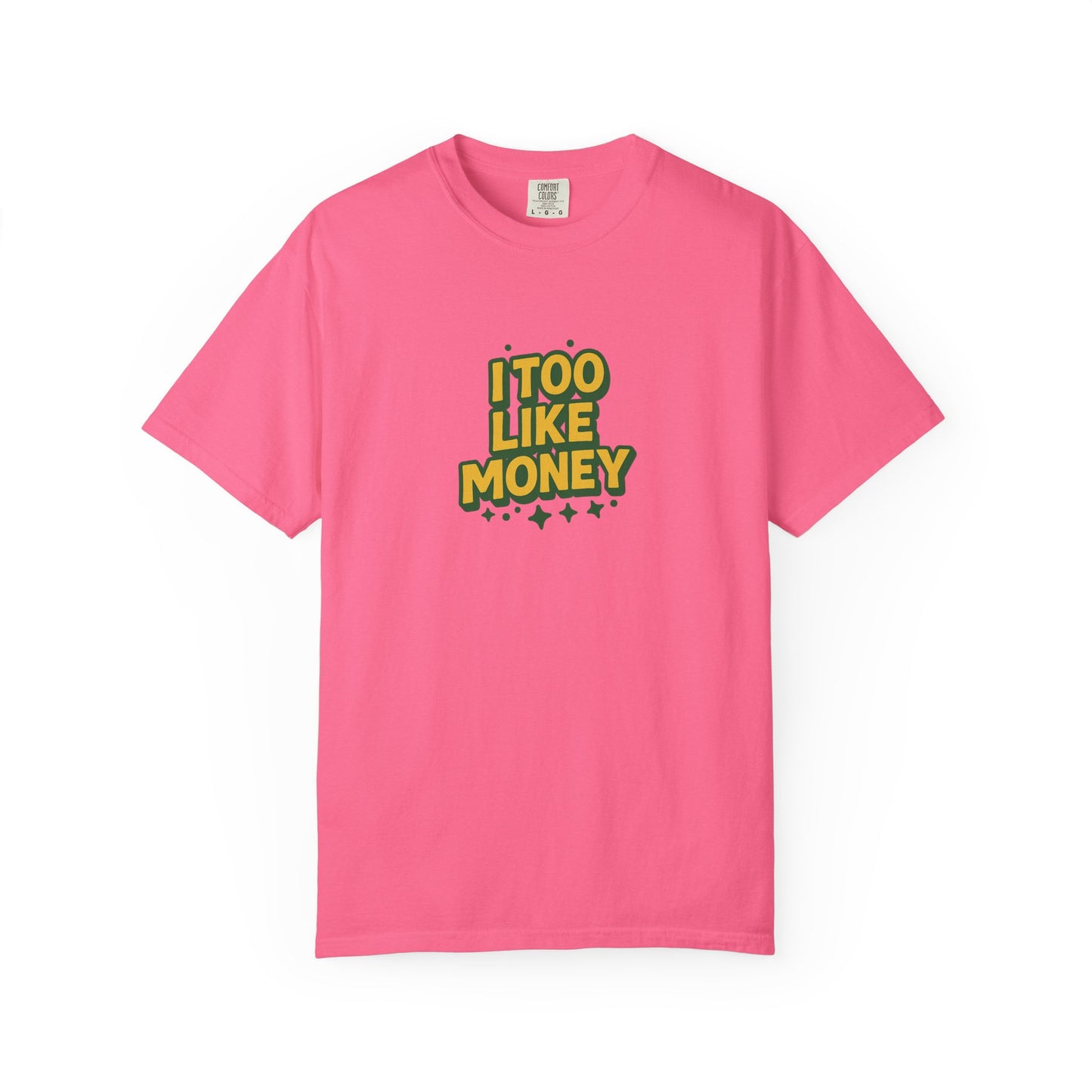 I Too Like Money Oversized T-shirt