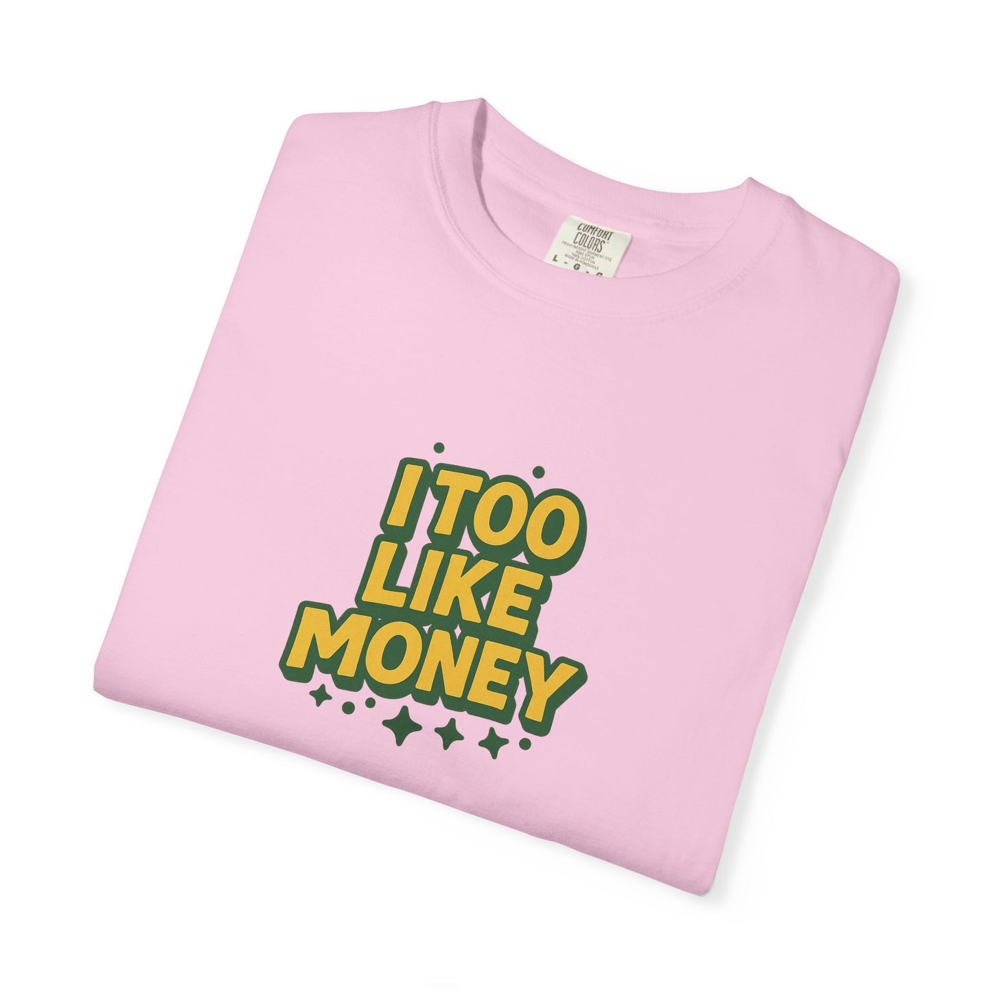 I Too Like Money Oversized T-shirt