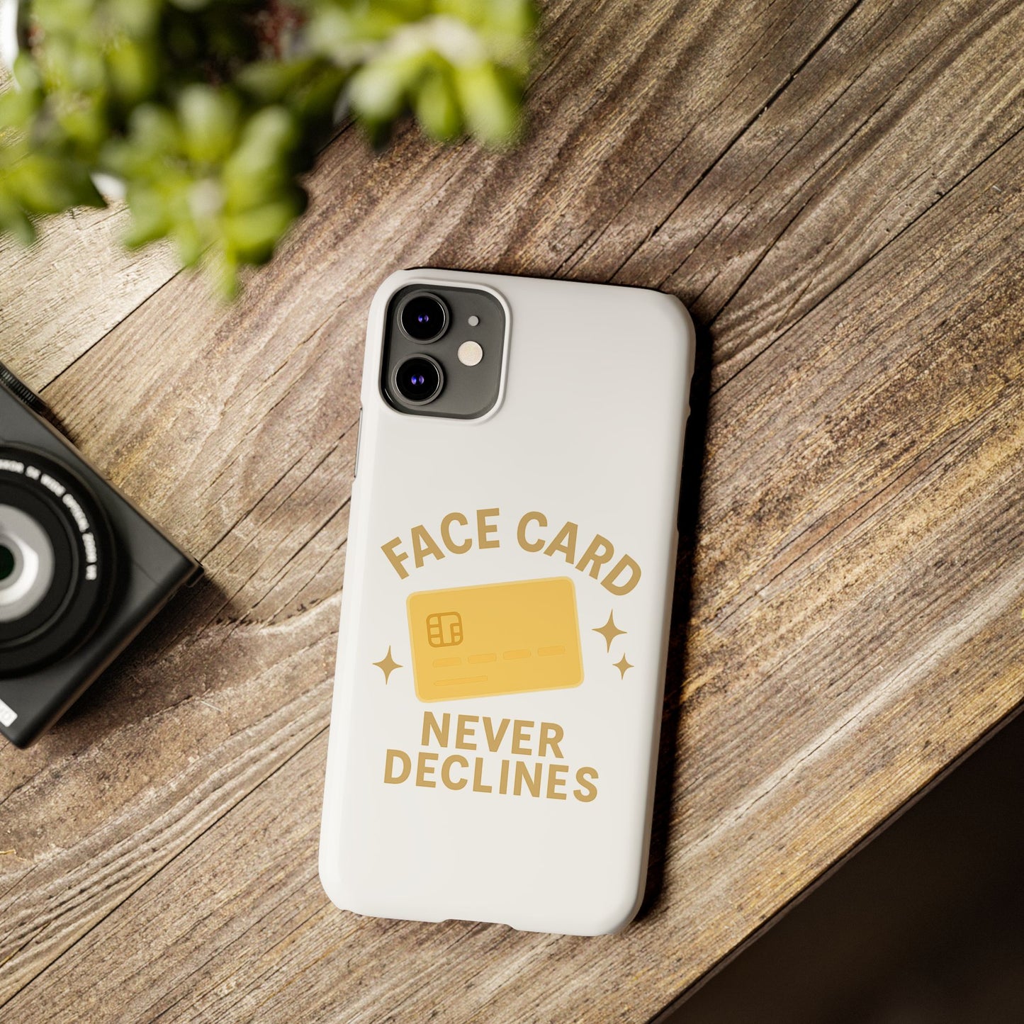 Face Card Never Declines Slim iPhone Case