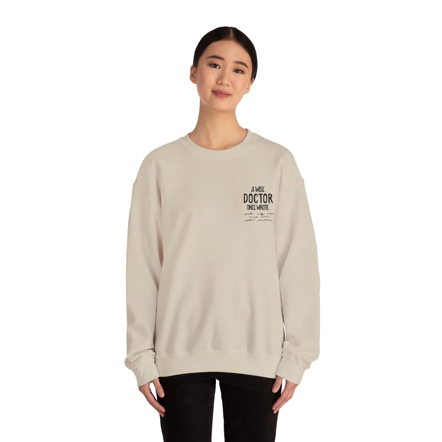 A Wise Doctor Once Wrote Embroidered Crewneck Sweatshirt