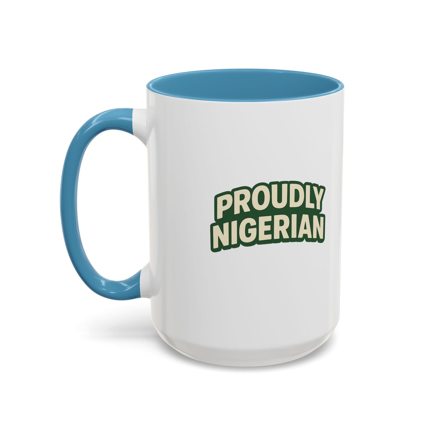 Proudly Nigerian Coffee Mug (11, 15 oz)