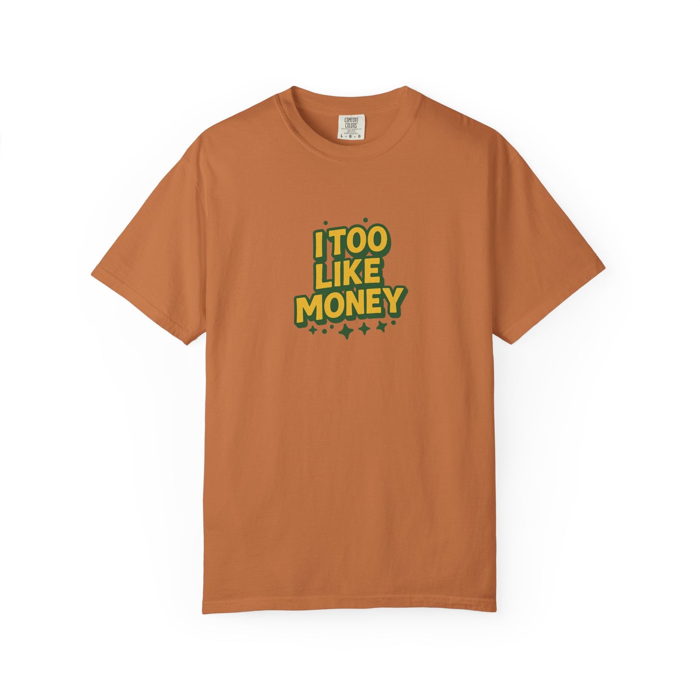 I Too Like Money Oversized T-shirt
