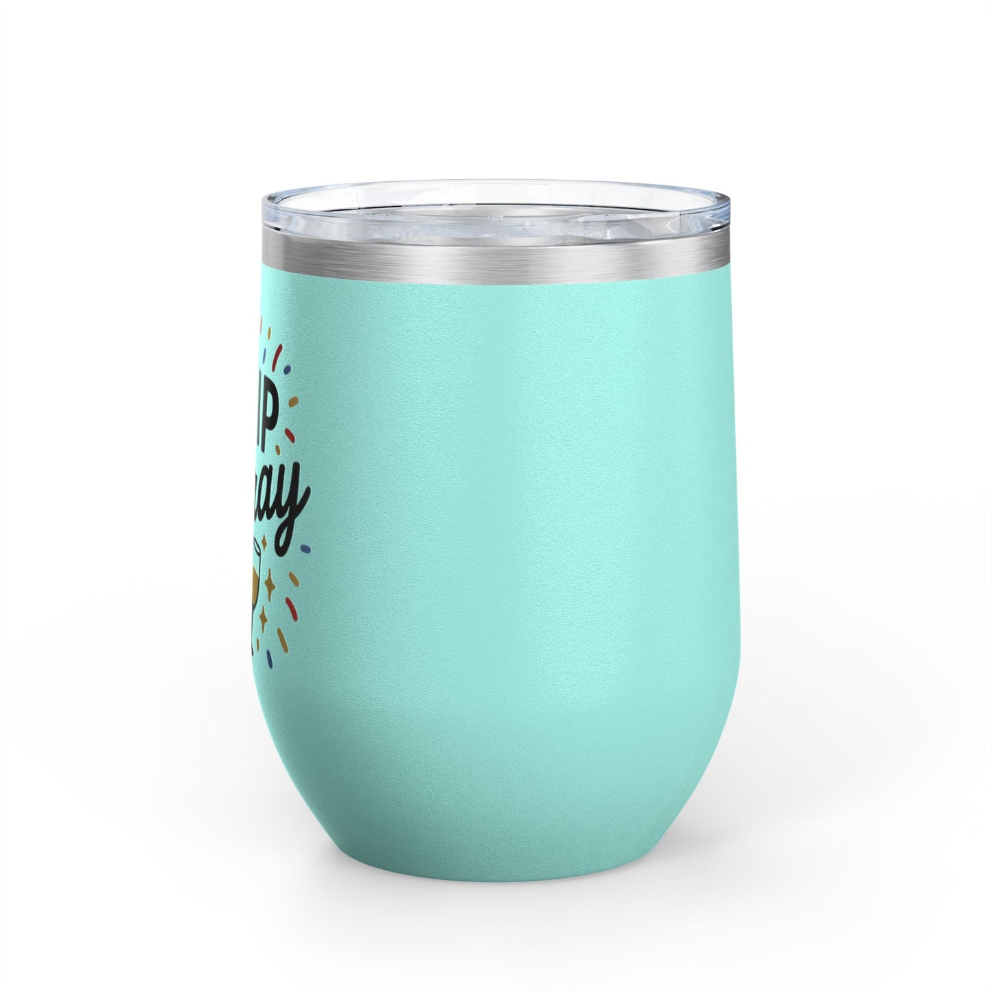 Sip Sip Hooray Graduation Wine Tumbler
