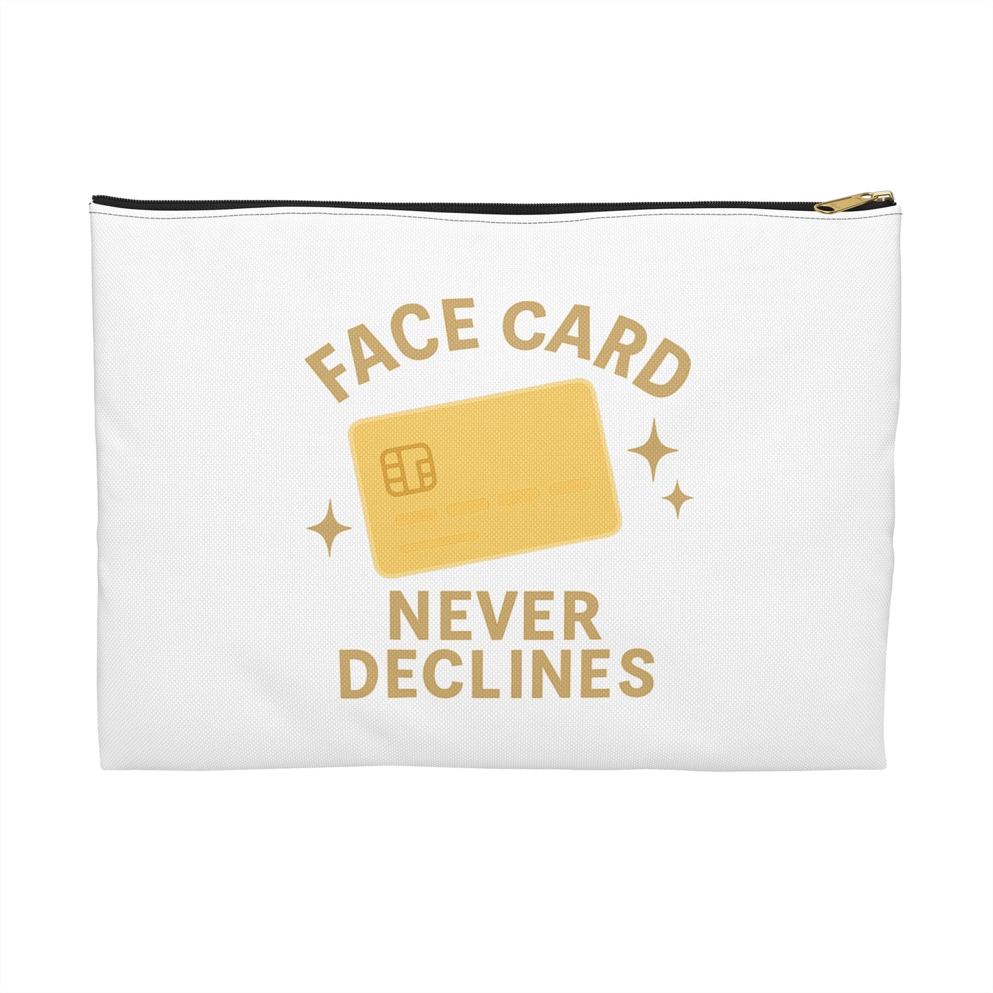Face Card Never Declines Accessory Pouch